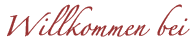 Willkommen bei